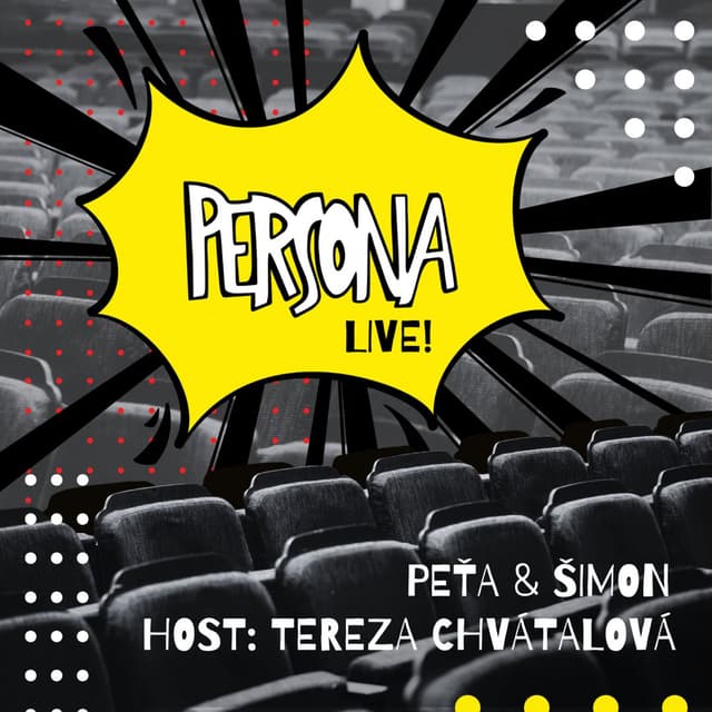 PERSONA Live! #6 / host: Tereza Chvátalová
