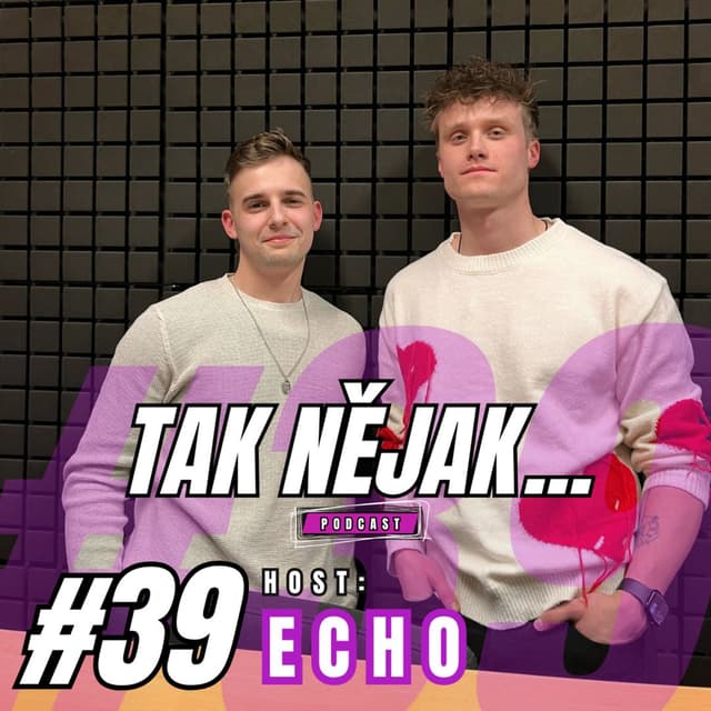 ECHO: Chceme dělat pop, ale trochu jinak | #39